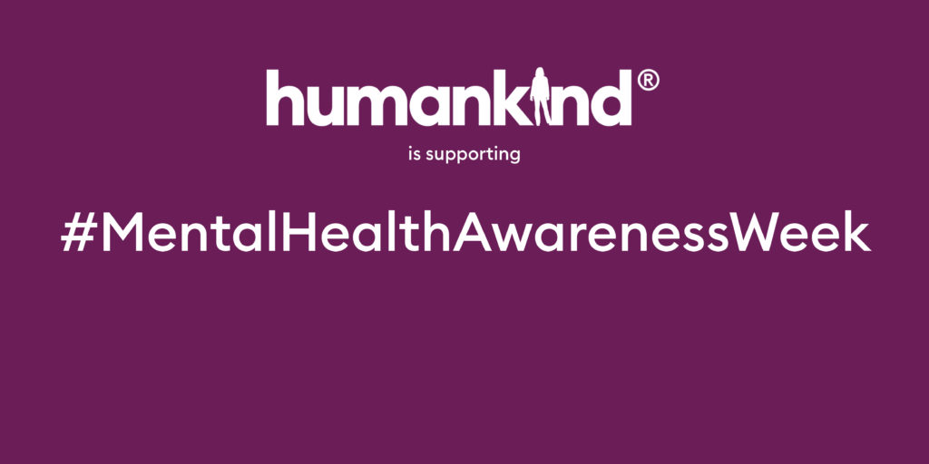 Mental Health Awareness Week 2021 Humankind